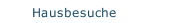Hausbesuche