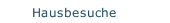 Hausbesuche